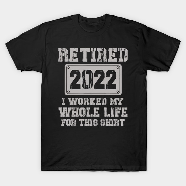 Retired 2022 Funny Retirement Humor Gift T-Shirt by Penda